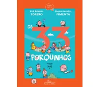 Os 33 porquinhos