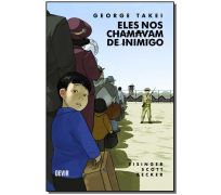 Eles nos chamavam de inimigos