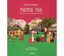 Mamma mia - história de uma imigrante italiana